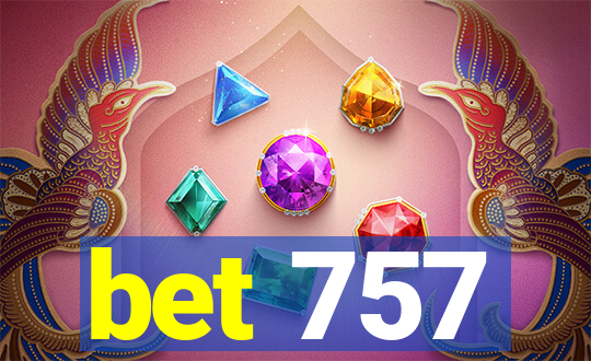 bet 757